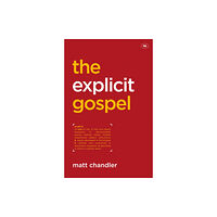 Inter-Varsity Press The Explicit Gospel (häftad, eng)