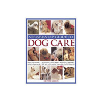 Anness publishing Step-by-step Guide to Dog Care (häftad, eng)