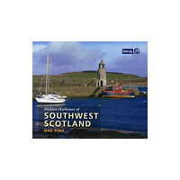 Imray, Laurie, Norie & Wilson Ltd Hidden Harbours of Southwest Scotland (häftad, eng)