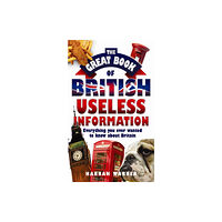 John Blake Publishing Ltd The Great Book Of British Useless Info (häftad, eng)