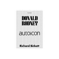 Afterall Publishing Donald Rodney (häftad, eng)
