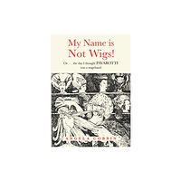 Brown Dog Books My Name is Not Wigs! (häftad, eng)