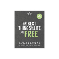 Lonely Planet Global Limited Lonely Planet The Best Things in Life are Free (inbunden, eng)