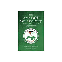 Hesperus Press Ltd The Arab Ba'th Socialist Party (häftad, eng)