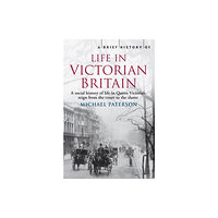 Little, Brown Book Group A Brief History of Life in Victorian Britain (häftad, eng)