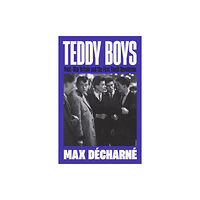 Profile Books Ltd Teddy Boys (inbunden, eng)