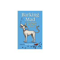 Quiller Publishing Ltd Barking Mad (häftad, eng)