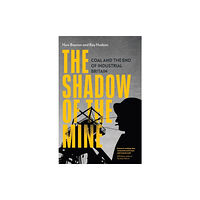 Verso Books The Shadow of the Mine (inbunden, eng)