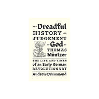 Verso Books The Dreadful History and Judgement of God on Thomas Muntzer (inbunden, eng)