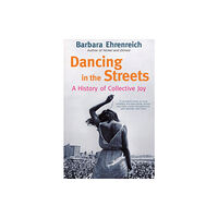 Granta Books Dancing In The Streets (häftad, eng)