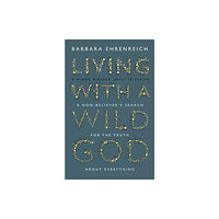 Granta Books Living With a Wild God (häftad, eng)