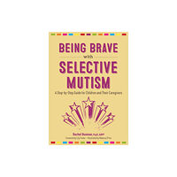 Jessica kingsley publishers Being Brave with Selective Mutism (häftad, eng)