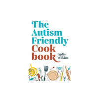 Jessica kingsley publishers The Autism-Friendly Cookbook (häftad, eng)