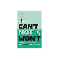 Jessica kingsley publishers Can't Not Won't (häftad, eng)