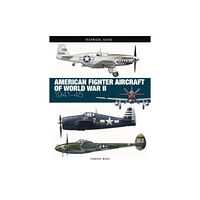 Amber Books Ltd American Fighter Aircraft of World War II (inbunden, eng)