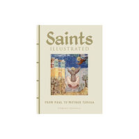 Amber Books Ltd Saints Illustrated (inbunden, eng)