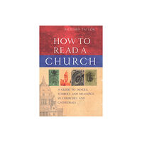 Vintage Publishing How To Read A Church (inbunden, eng)