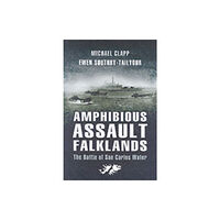 Pen & Sword Books Ltd Amphibious Assault Falklands: the Battle of San Carlos Water (häftad, eng)