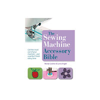 Search Press Ltd The Sewing Machine Accessory Bible (häftad, eng)