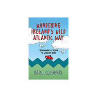 Gill Wandering Ireland's Wild Atlantic Way (häftad, eng)