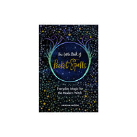 Ebury Publishing The Little Book of Pocket Spells (inbunden, eng)