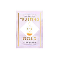 Ebury Publishing Trusting the Gold (inbunden, eng)