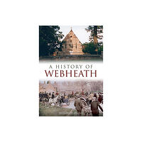 Brewin Books A History of Webheath (häftad, eng)