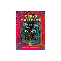 Penguin books ltd Where the Wild Cooks Go (inbunden, eng)