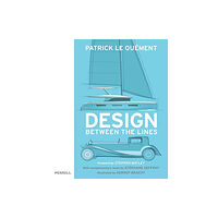 Merrell Publishers Ltd Design Between the Lines (inbunden, eng)