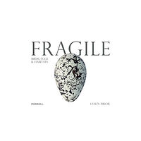 Merrell Publishers Ltd Fragile: Birds, Eggs & Habitats (inbunden, eng)