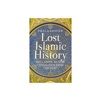 C hurst & co publishers ltd Lost Islamic History (häftad, eng)