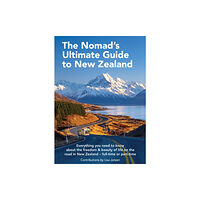 Upstart Press Ltd The Nomad's Ultimate Guide to New Zealand (häftad, eng)