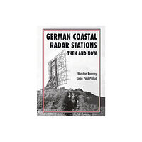 Pen & Sword Books Ltd German Coastal Radar Stations Then and Now (inbunden, eng)