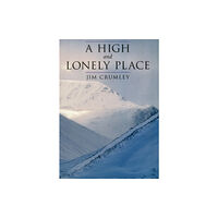 Whittles Publishing A High and Lonely Place (häftad, eng)