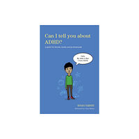 Jessica kingsley publishers Can I tell you about ADHD? (häftad, eng)