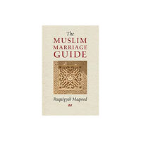 Quilliam Press Ltd The Muslim Marriage Guide (häftad, eng)