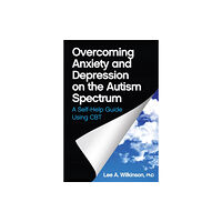 Jessica kingsley publishers Overcoming Anxiety and Depression on the Autism Spectrum (häftad, eng)