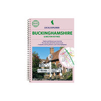 Octopus publishing group Philip's Local Explorer Street Atlas Buckinghamshire and Milton Keynes (bok, spiral, eng)