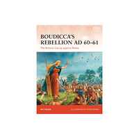 Bloomsbury Publishing PLC Boudicca’s Rebellion AD 60–61 (häftad, eng)