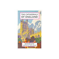 Batsford Ltd The Cathedrals of England (inbunden, eng)