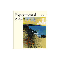 Batsford Ltd Experimental Nature in Acrylics (inbunden, eng)