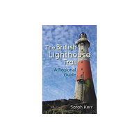 Whittles Publishing The British Lighthouse Trail (häftad, eng)