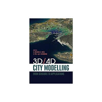 Whittles Publishing 3D/4D City Modelling (inbunden, eng)