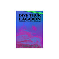 Whittles Publishing Dive Truk Lagoon, 2nd edition (inbunden, eng)