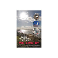 Carnegie Publishing Ltd Birdwatching Walks Around Morecambe Bay (häftad, eng)