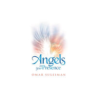 Kube Publishing Ltd Angels in Your Presence (inbunden, eng)