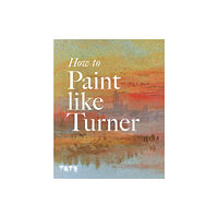 Tate Publishing How to Paint Like Turner (häftad, eng)