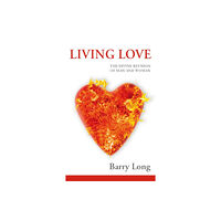 Barry Long Books Living Love (häftad, eng)