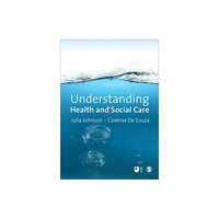 Sage Publications Ltd Understanding Health and Social Care (häftad, eng)