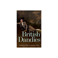 Bodleian Library British Dandies (inbunden, eng)